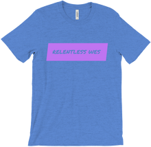 Relentess Wes ~ ~ Color T-Shirts