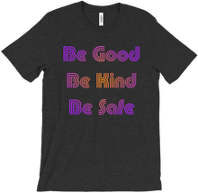 Be Good T-Shirts