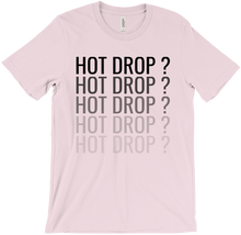 HOT DROP ? Fade Down T-Shirts