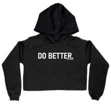 DO BETTER Woman's Cropped Hoodie