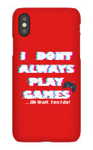 I DONT PLAY GAMES...OH WAIT I DO-I PHONE CASE