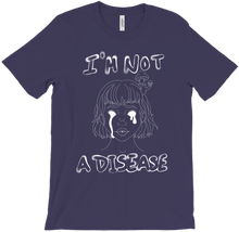 IM NOT A DISEASE T-Shirt