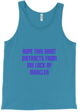 Distract From Lack of Muscles Tank Top