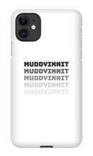 MuddyInnit Phone Cases