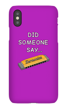 did someone say...  iPhone Phone Cases