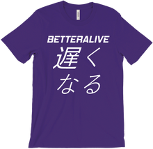 BETTERALIVE T-Shirt! GO SLOW!