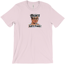 ZSHIRT - I AIN'T GOT TIME