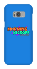 Morning Kickoff Samsung Cases