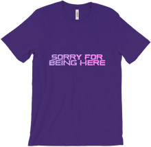 Sorry For Being Here T-Shirts
