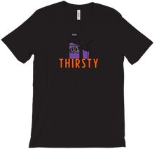 Thirsty T-Shirt