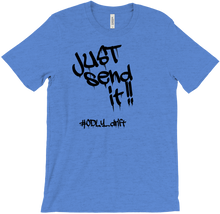 just send it!! T-Shirts