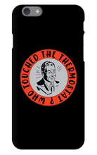 whotouchedthethermostat iPhone Phone Cases