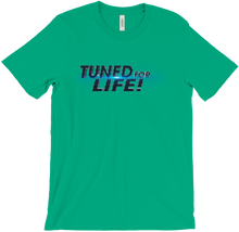 TUNED FOR LIFE T-Shirt