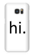 hi. Phone Case (Samsung)
