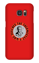 whotouchedthethermostat Samsung Phone Cases