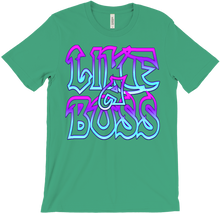 LIKE A BOSS T-Shirt