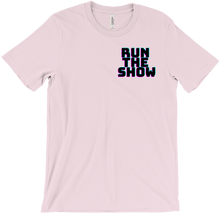 Run The Show T-Shirts