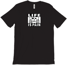 Life is Pain T-Shirt