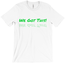 We Got This T-Shirts