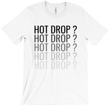HOT DROP ? Fade Down T-Shirts