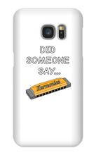 did someone say...  Samsung Phone Cases