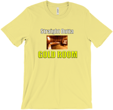 Straight Outta Gold Room Shirt