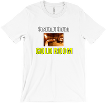 Straight Outta Gold Room Shirt