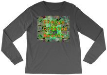 Change Creates Beauty Long Sleeve Tee