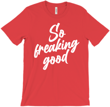 sofreakinggood T-Shirts