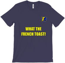 What The French Toast T-Shirt