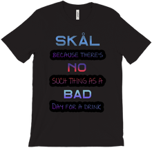 Bad Drinking day? think not (More Colors)
