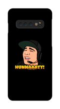HUNNAAAYY! Samsung Phone Cases