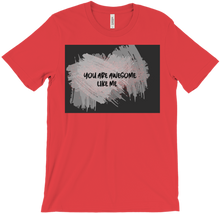 You Are Awesome T-Shirts