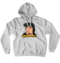 HUNNAAAYY! Hoodies