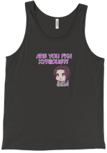 Are You Xyriious Tank Top