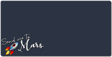 SEND ME TO MARS LARGE MOUSEPAD