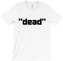 T-Shirt "dead"