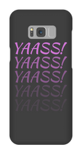 Yaass! Samsung Phone Cases