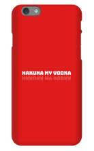 HAKUNA MY VODKA  iPhone Phone Cases