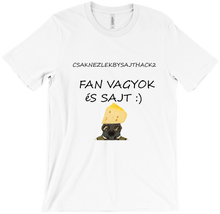 csaknezlekbysajthack2 fan vagyok póló