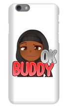 Okay Buddy iPhone Phone Cases