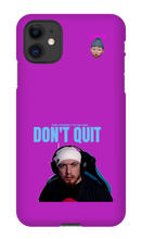 Don't Quit Slimak Iphone Case