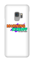 Morning Kickoff Samsung Cases