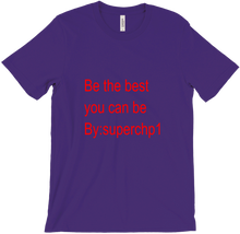 Be the best you can be Limited edition tshirt