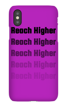 REACH HIGHER OFFICIAL LAUNCH iPHONE CASE