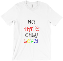No Hate Only Love- Tshirt