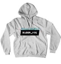 Bloop Pog hello world hoodie
