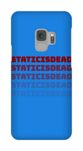 staticisdead Samsung Phone Cases