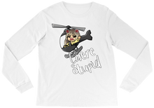 C'mere Stupid Long Sleeve Tee