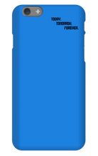 TODAT TOMRROW FOREVER IPhone Cases